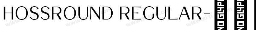 HossRound Regular字体转换 HossRound Regular字体转换